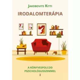 Irodalomterápia - A könyvespolcod pszichológus szemmel