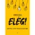 ELÉG! - Kiégtem. Most hogyan tovább?