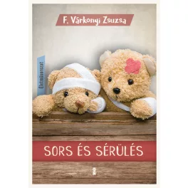   Sors és sérülés - Életműsorozat 3. kötet (új kiadás)