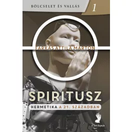 Spiritusz - Hermetika a 21. században