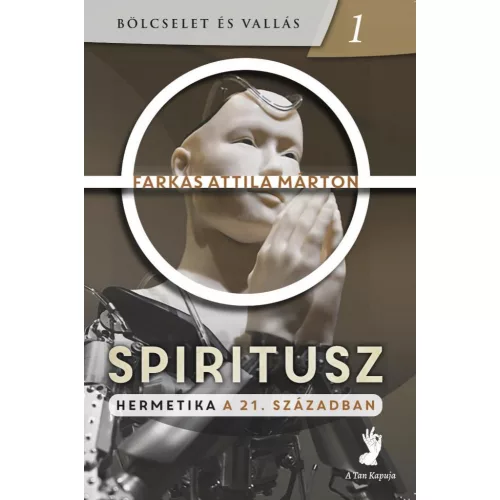 Spiritusz - Hermetika a 21. században