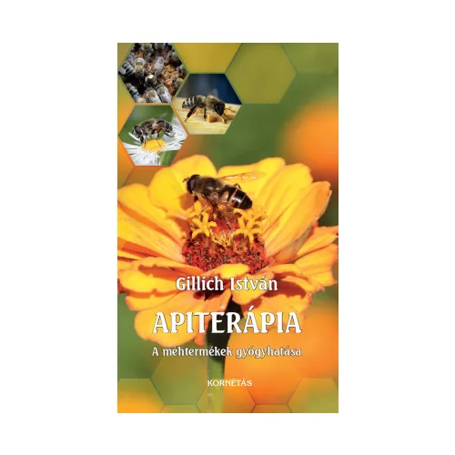 Apiterápia - A méhtermékek gyógyhtása