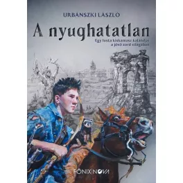   A nyughatatlan - Egy lusta kiskamasz kalandjai a zord világban