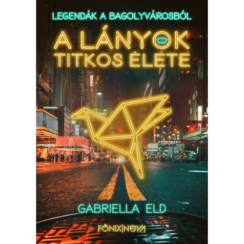 A lányok titkos élete - Legendák a Bagolyvárosból