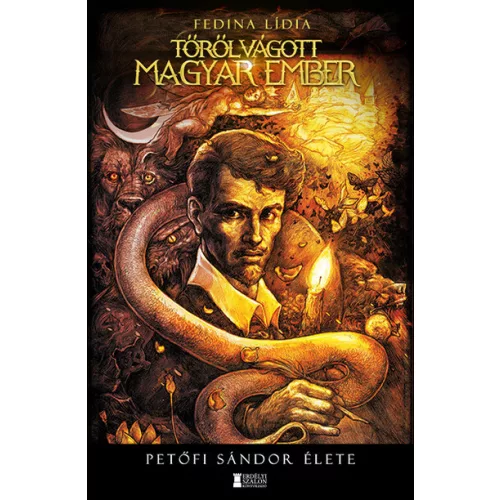 Tőről vágott magyar ember - Petőfi Sándor élete