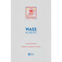   Valaki tévedett - Ember az országút szélén - Wass Albert Művei