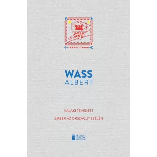 Valaki tévedett - Ember az országút szélén - Wass Albert Művei