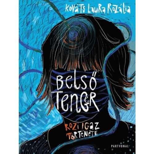 Belső tenger - Rozi igaz története