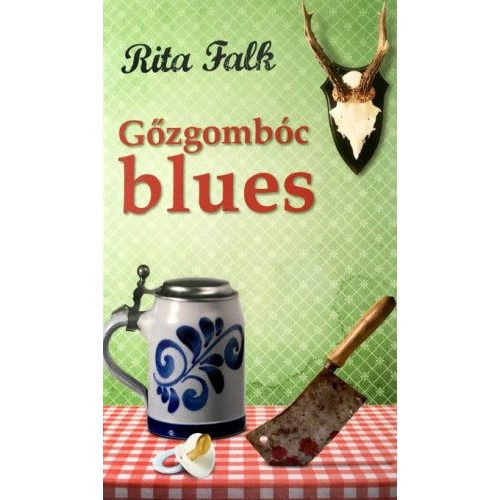 Gőzgombóc blues (2. kiadás)