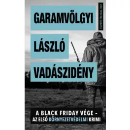   Vadászidény - A Black Friday vége - az első környezetvédelmi krimi