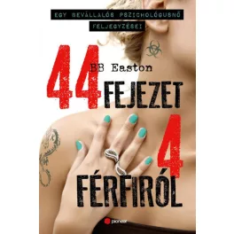   44 fejezet 4 férfiról - Egy bevállalós pszichológusnő feljegyzései