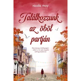   Találkozzunk az öböl partján - Harcolj meg a boldogságért - akkor is, ha saját magadat kell legyőznöd érte