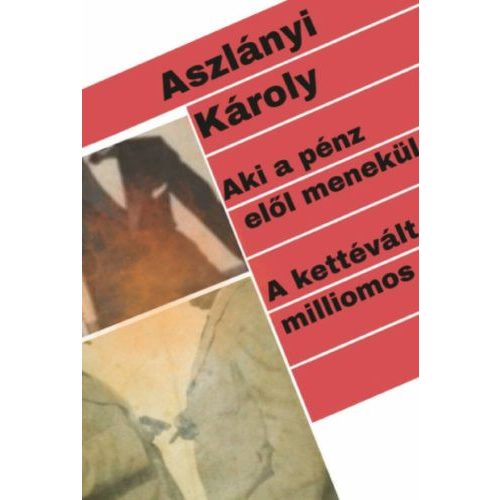 Aki a pénz elől menekül - A kettévált milliomos