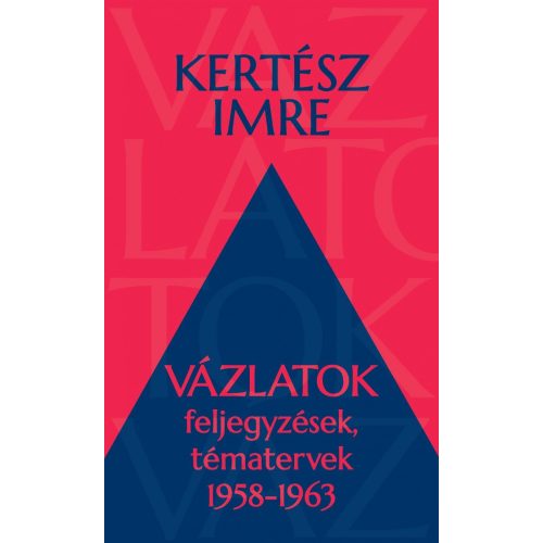 Vázlatok - Feljegyzések, tématervek 1958-1963