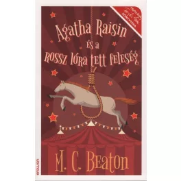 Agatha Raisin és a rossz lóra tett feleség