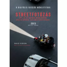   Streetfotózás - 2023 - Lépj túl az unalmas városfotókon, készíts szellemes streetfotókat! - A digitális fotózás műhelyti