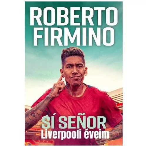 Sí Senor - Liverpooli éveim (önéletrajz)