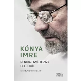 Rendszerváltozás belülről - Személyes történelem