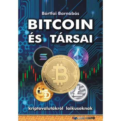 Bitcoin és társai - Kriptovalutákról laikusoknak