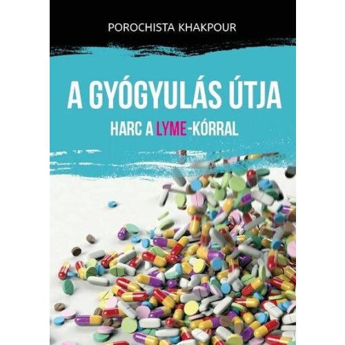 A gyógyulás útja - Harc a Lyme-kórral