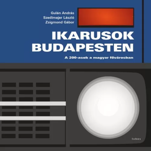 Ikarusok Budapesten - A 200-asok a fővárosban
