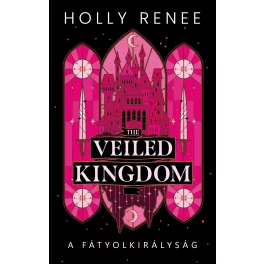 The Veiled Kingdom - A Fátyolkirályság (éldekorált)