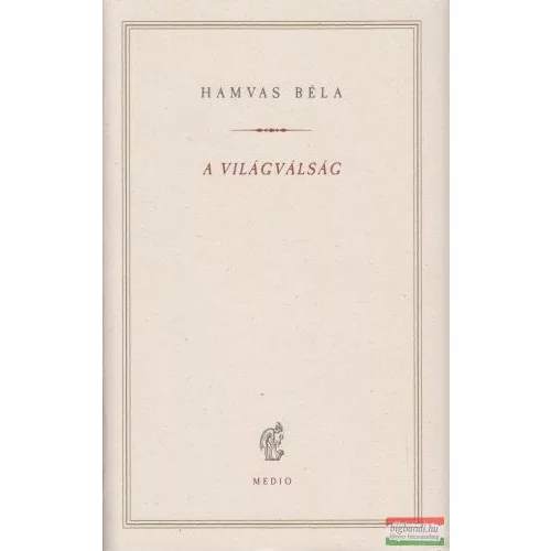 A világválság - Hamvas Béla kiskönyvtár
