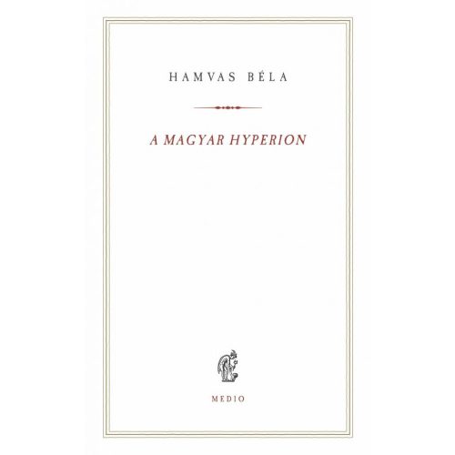 A magyar Hyperion - Hamvas Béla kiskönyvtár