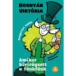 Amikor kivirágzott a fánkfánk - Tengernyi tudás