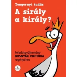   A sirály a király? - Feladatgyűjtemény - Tengernyi tudás (új kiadás)