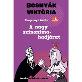 A nagy szinonima-hadjárat - Tengernyi Tudás (új kiadás)