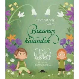 Bizzencs kalandok
