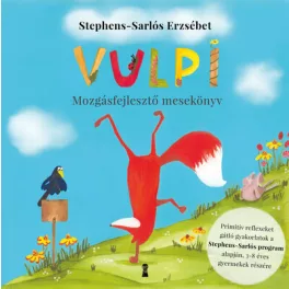   Vulpi - Mozgásfejlesztő mesekönyv a Stephens-Sarlós -program alapján