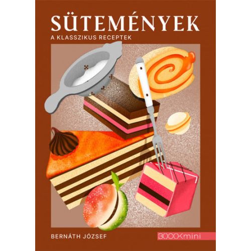 Sütemények - A klasszikus receptek