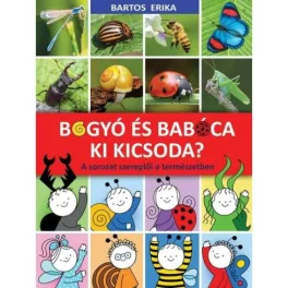   Bogyó és Babóca - Ki kicsoda? - A sorozat szereplői a természetben