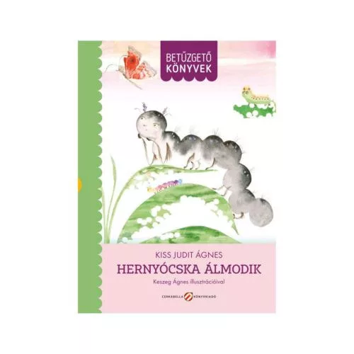 Hernyócska álmodik - Betűzgető könyvek