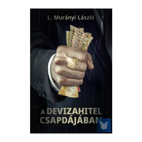 A devizahitel csapdájában