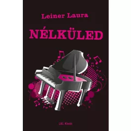 Nélküled /Bexi-sorozat 4.