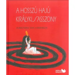 A HOSSZÚ HAJÚ KIRÁLYKISASSZONY