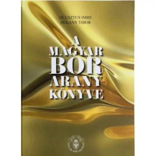 A magyar bor aranykönyve - Elitbor könyvek