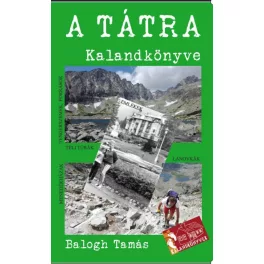 A Tátra kalandkönyve - A magas- és az alacsony-Tátra