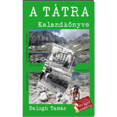 A Tátra kalandkönyve - A magas- és az alacsony-Tátra