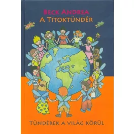 A Titoktündér - Tündérek a világ körül