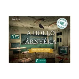   A holló árnyéka Az ezerszemű szálloda - Szabadulószoba thriller feltéphető oldalakkal