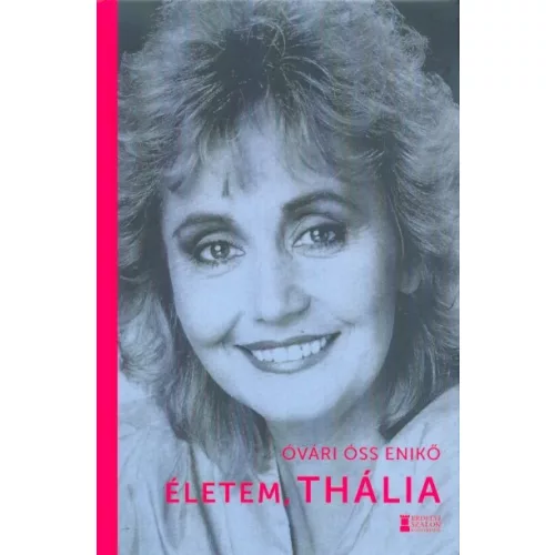 Életem, Thália - A Los Angeles-i magyar színház 25 éve