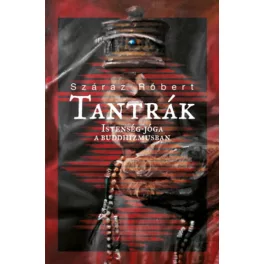Tantrák - Istenség-jóga a buddhizmusban