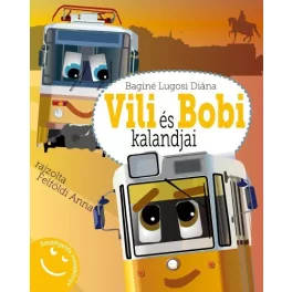 Vili és Bobi kalandjai - Beszélgetős mesekönyv