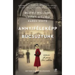   Annyiféleképp búcsúztunk - Szerelem a párizsi Ritz szállóban