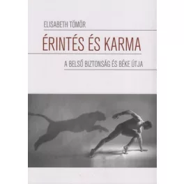   Érintés és karma - A belső biztonság és béke útja (4. kiadás)