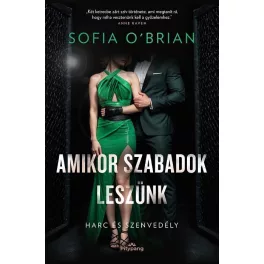 Amikor szabadok leszünk - Harc és Szenvedély